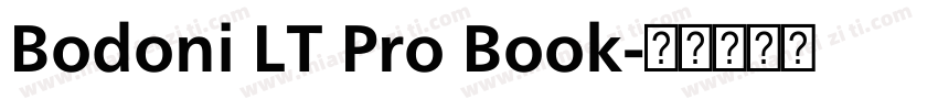 Bodoni LT Pro Book字体转换